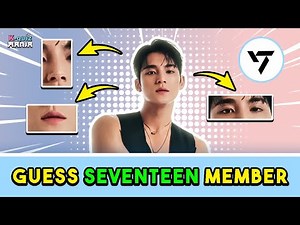 ✨ Can You Guess the SEVENTEEN Member Just by Their Body Parts? 💎| KPOP GAME 2025