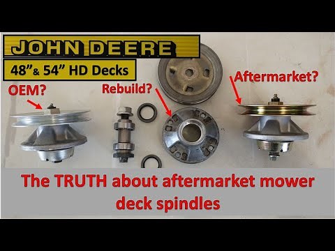 John Deere 425 54" Mower Deck Spindles: OEM vs Aftermarket
