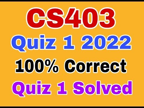 Cs403 quiz 1 2022|cs403 quiz 1 fall 2022|cs403 quiz 1 Solution fall 2022|cs403 quiz 1 2022#cs403