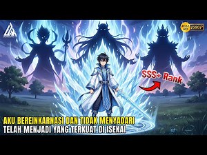 AKU BEREINKARNASI KE ISEKAI DAN MENJADI DEWA SIHIR OVERPOWER