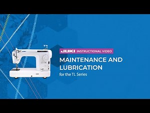 JUKI TL Series - Maintenance and Lubrication