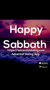 19 reactions | Happy  blessed Sabbath from us at Adventist Dating site adventistdating.com here you can meet fellow single Adventists who are eager to change that status please invite your friends to join as well. #adventistworld #adventisthome #SDA #adventist #Sabbath #AdventistDating #Adventistsingles | Adventist Dating App | Facebook