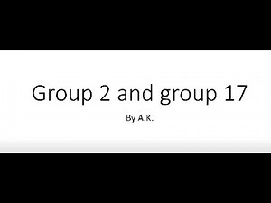 [CIE 9701 Chemistry] Group 2 and Group 17