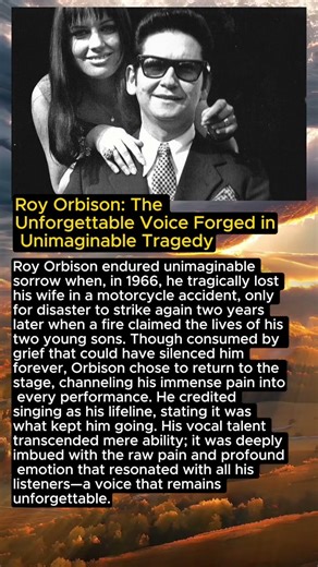 Roy Orbison: The Unforgettable Voice Forged in Unimaginable Tragedy