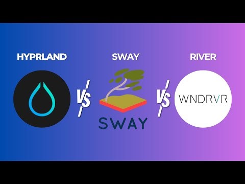 Hyprland vs Sway vs River – Best Wayland Compositor in 2026?