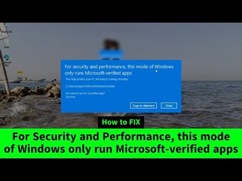 For Security and Performance, this mode of Windows only runs Microsoft-verified apps - Quick FIX