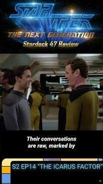 Star Trek TNG: The Icarus Factor - The Pain-Stick Episode | SD47 Review