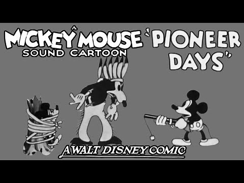Walt Disney's Mickey Mouse in "Pioneer Days" (Uncensored) (Public Domain)