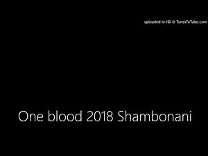 One blood 2018 Shambonani