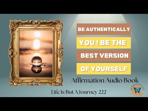 🌾 Be Authentically You! Be The Best Version Of Yourself - Daily Affirmation