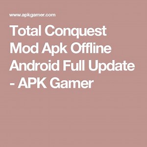 Download Game Android Total Conquest Hack