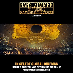 50 reactions | Hans Zimmer & Friends: Diamond in the Desert coming to select global cinemas, with limited screenings beginning March 19. Experience an extraordinary live performance of some of Zimmer's most revered compositions, including music from Dune, Gladiator, Interstellar, The Lion King, and much more. Find a cinema in your city and secure your seats at hanszimmerfilm.com. #HansZimmerFilm | Hans Zimmer | Facebook