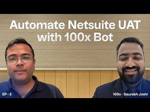 Automate Netsuite UAT with 100x Bot