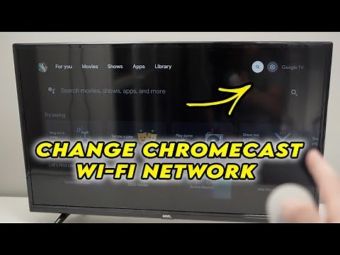 Chromecast : How to Change the Wi-Fi Network