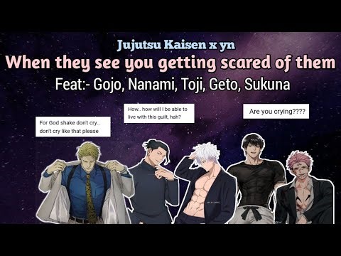 When they see you getting scared of them | (Jujutsu Kaisen x yn) | Texting story~