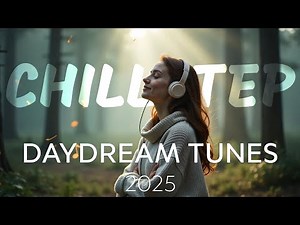 Mira Sol Chillstep 🌌 Relaxing Instrumental Mix | Music to Focus, Breathe & Let Go