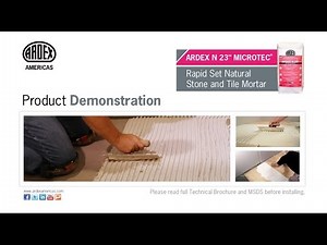 ARDEX N 23™ MICROTEC® Rapid Set Natural Stone and Tile Mortar - Demonstration