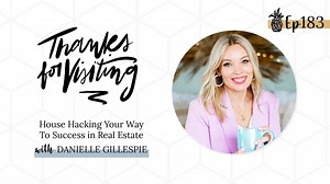 183. House Hacking Your Way To Success in Real Estate