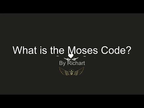 What is the Moses Code?