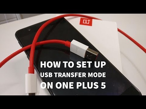 One Plus 5 - How To Set Up USB Transfer Mode