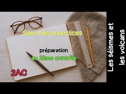 Série des exercices des séismes et des volcans 2ème année collège 2ème contrôle du 1ier semestre