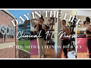 VLOG | Day in the life as a clinical IT/informatics nurse & fitness journey