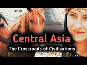 Central Asia : The Heart of the Asian Continent