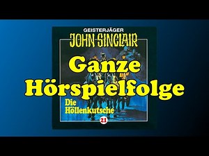 Die Höllenkutsche - John Sinclair 21 - Ganzes Hörspiel