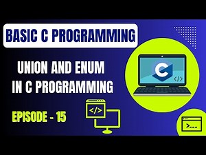 Basic C Programming | Episode 15: Union and Enum in C Programming | Embedded Systems