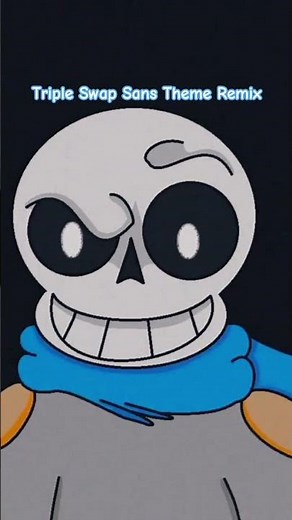 Triple Swap Sans Theme Remix #undertale #sans #music #undertaleau #undertaleauthemes #deltarune