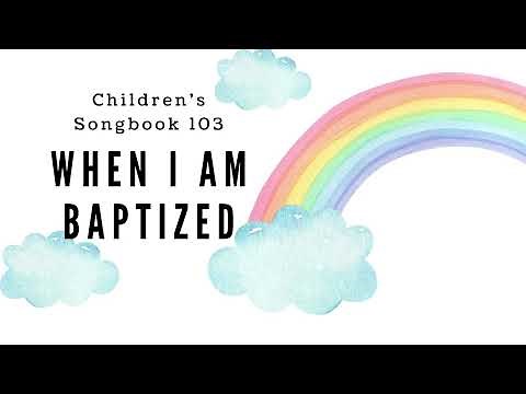 When I Am Baptized | LDS Primary Sing-a-Long