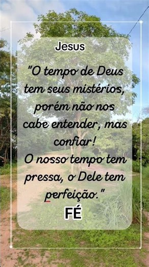 TENHA FÉ POIS DEUS E PODEROSO PARA RESOLVER TUDO. SO CRÊ..
