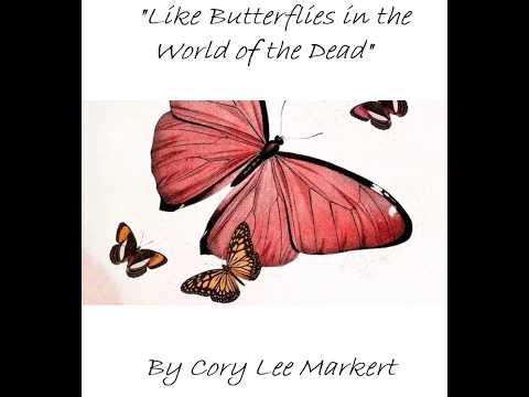 "Like Butterflies in the World of the Dead"