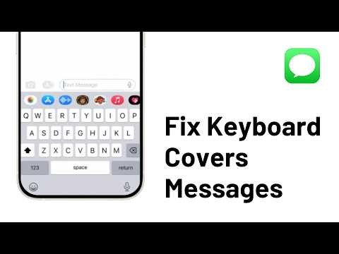 How to Fix Keyboard Covers Messages in iMessage