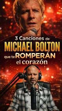 💔 3 Canciones de Michael Bolton que te ROMPERÁN el corazón #musica #fypシ #parati #foryou #live