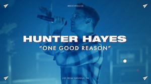 "One Good Reason" from #Rescheduled Live - watch the full performance at youtube.com/hunterhayes! | Hunter Hayes