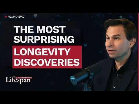 The Most Surprising Longevity Discoveries | Lifespan with Dr. David Sinclair Rewind Episode