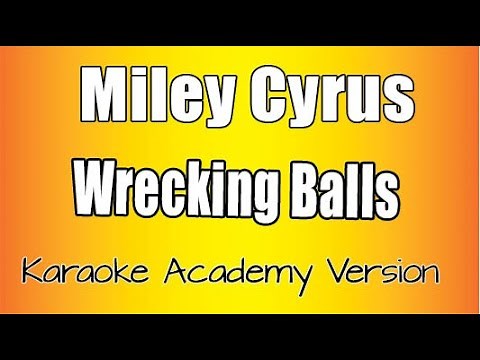 MIley Cyrus - Wrecking Ball (Karaoke Version)