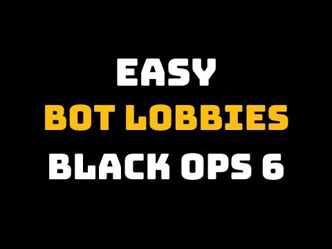 How to Get Black Ops 6 EASY Bot Lobbies Fast