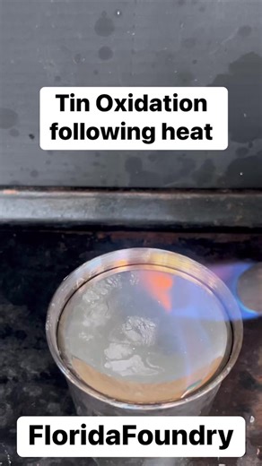 285K views · 895 reactions | Tin Oxidation following heat #Satisfying #Experiments, #Science | Florida Foundry | Facebook
