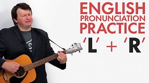 Practice L & R pronunciation in English with a song