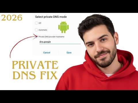 Android Private DNS Not Working (Mobile Data Fix 2026)