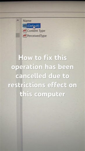 How to fix this operation has been cancelled due to restrictions effect on this computer