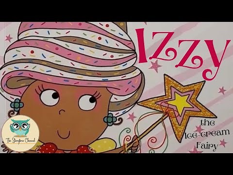 Izzy the ice-cream fairy | Kids Book Read Aloud