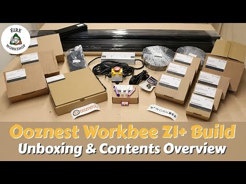 Ooznest Workbee Z1+ CNC Build Part 1/ What You Get In The Kit