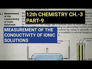 12th Chemistry Ch.-3||Part-9||Measurement of the conductivity of ionic solutions||Study with Farru