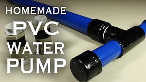 How to Make a DIY PVC Pump That Actually Works