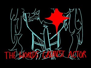 The Worlds Greatest Actor || OC animatic