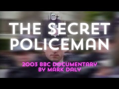 The Secret Policeman - BBC Documentary by Mark Daly from 2003. *Police Racism*