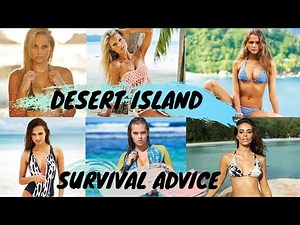 World's top swimsuit models give their desert island survival advice